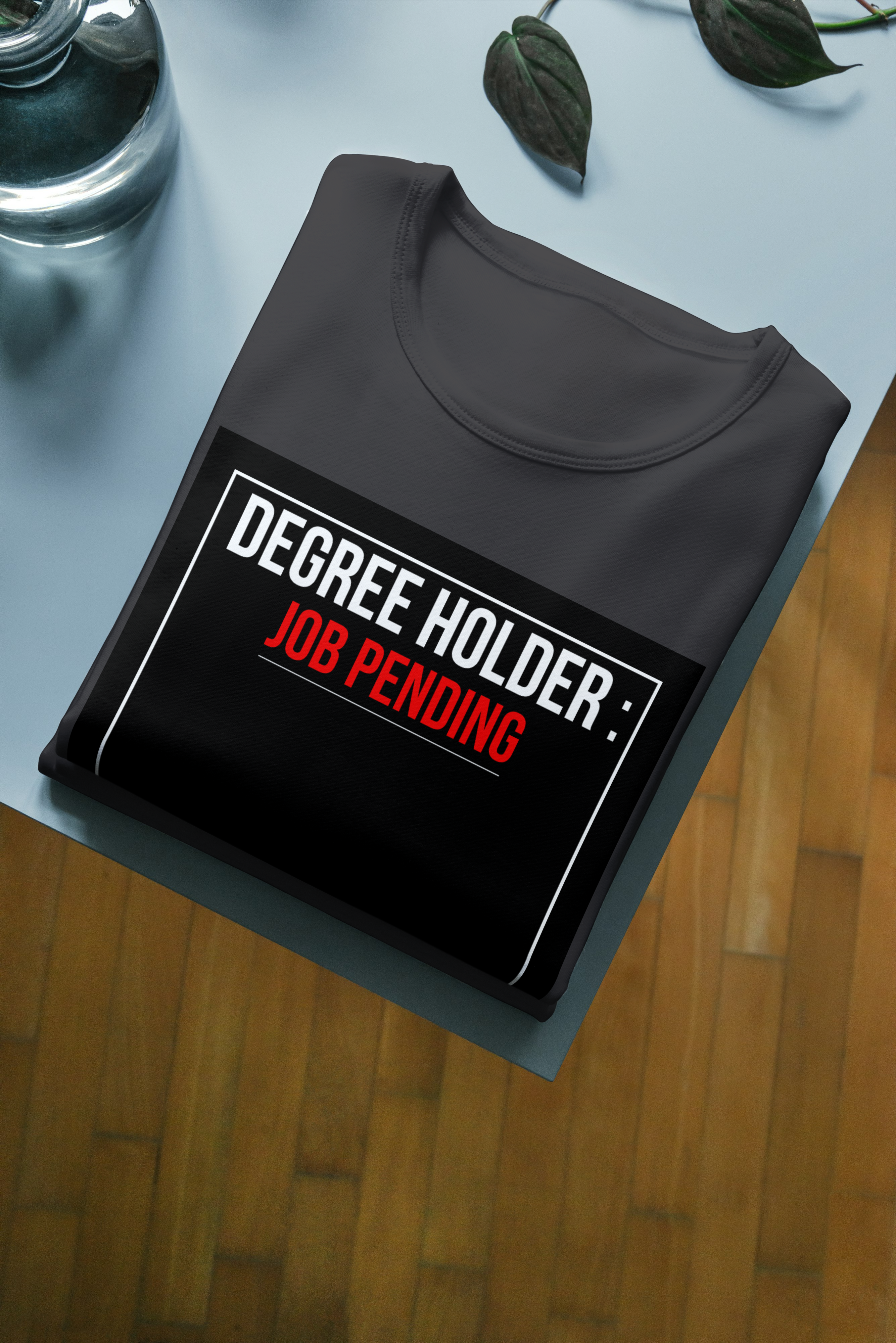 DEGREE HOLDER: JOB PENDING BLACK Unisex Oversized Classic T-Shirt