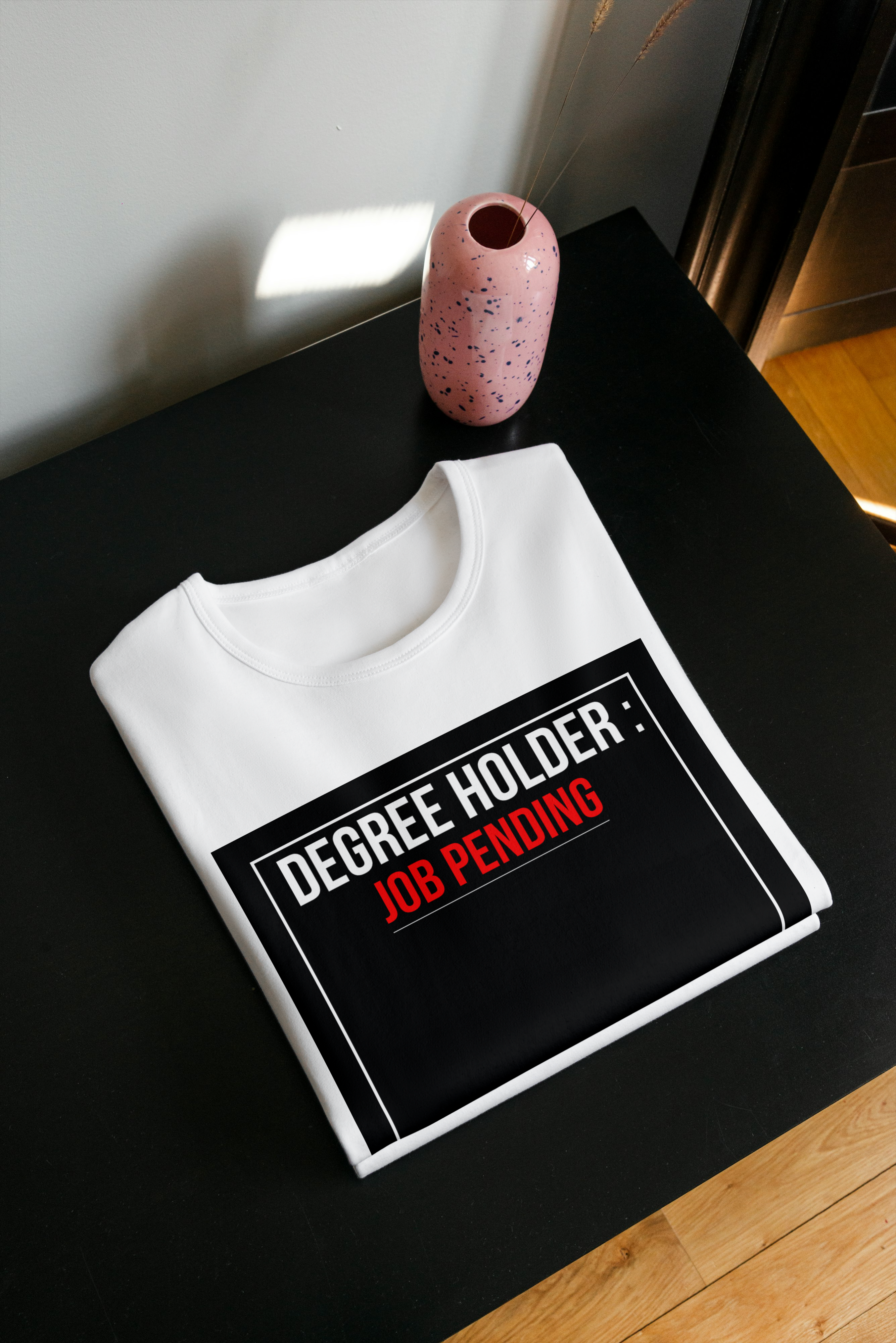 DEGREE HOLDER: JOB PENDING WHITE Unisex Oversized Classic T-Shirt